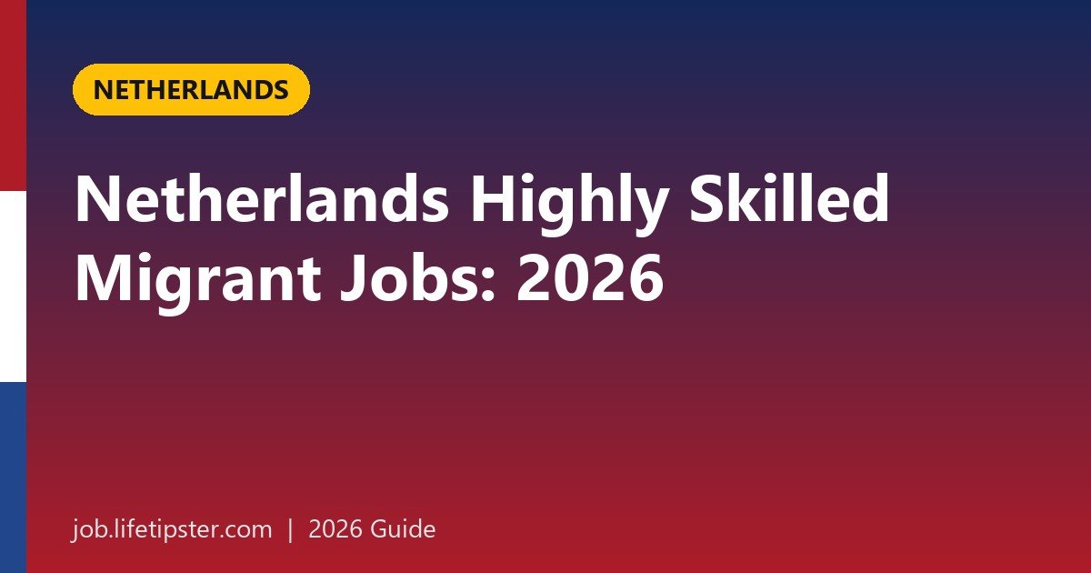 Netherlands Highly Skilled Migrant Jobs: 2026 Salary Thresholds, Rules and Employers